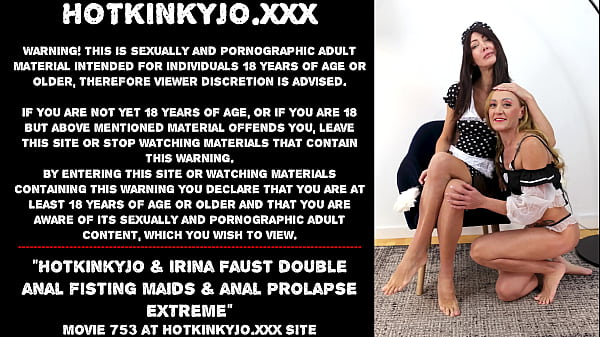 Hotkinkyjo and Irina Faust dominate maids with intense double anal penetration and intense anal stretching.